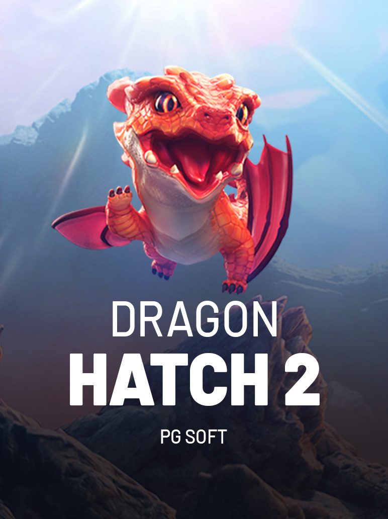 Dragon Hatch 2